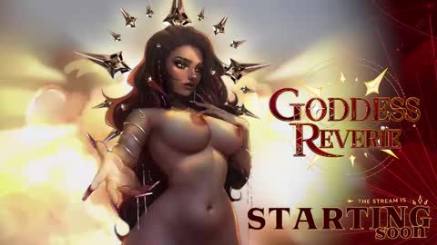 Goddess Reverie online show from February 22, 5:34 am